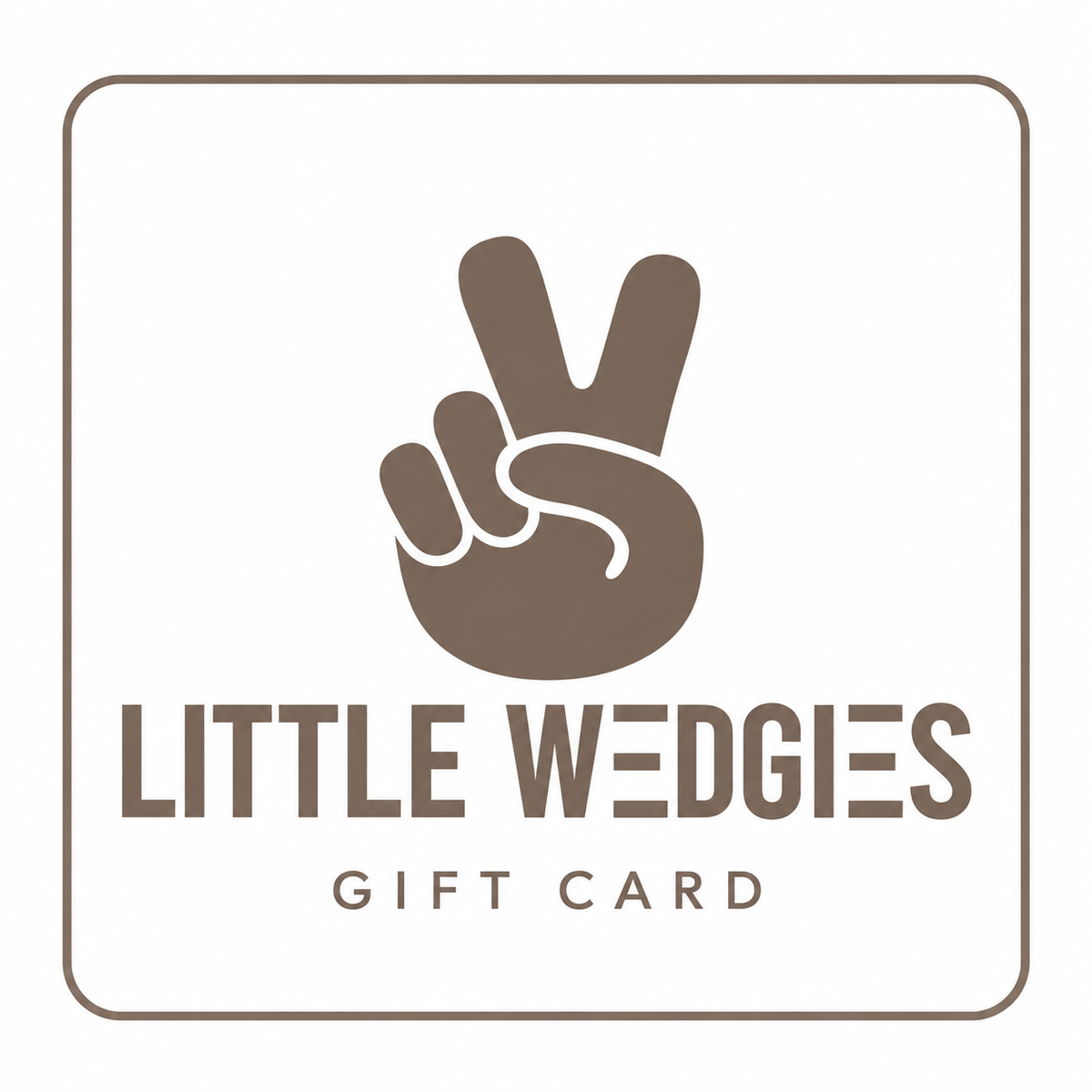 Little Wedgies E-Gift Card